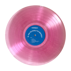 Is This The World You Wanted? Vinyl